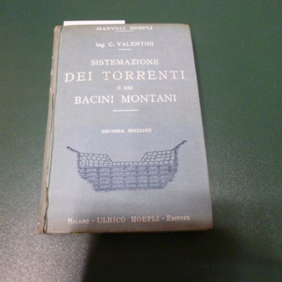 Sistemazione dei torrenti e dei bacini montani