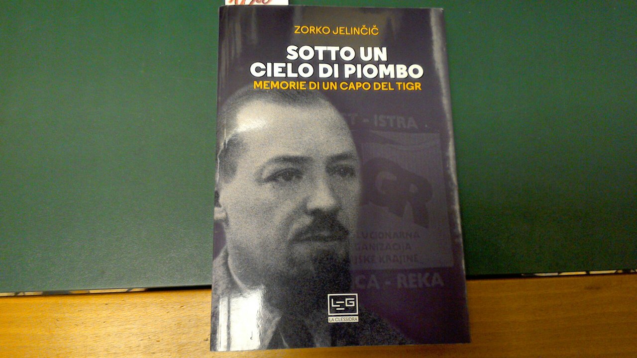 Sotto un cielo di piombo - memorie di un capo …