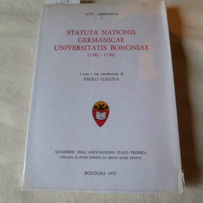 Statuta nationis germanicae Universitatis Bononiae 1292-1750