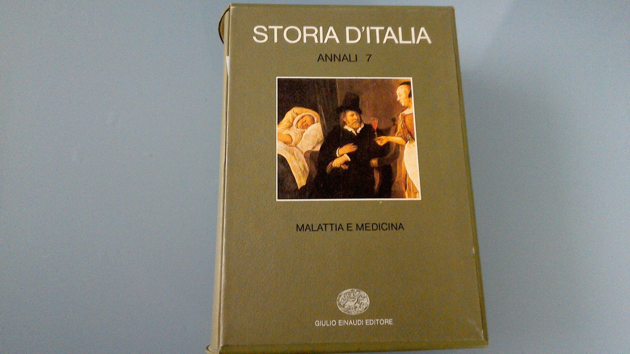 Storia d'Italia - Annali 7 : malattia e medicina