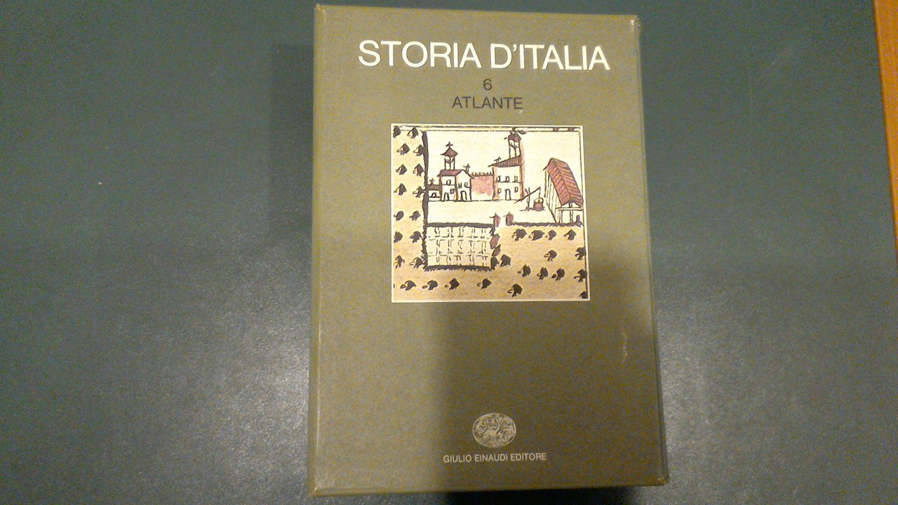 Storia d'Italia - volume 6 : atlante