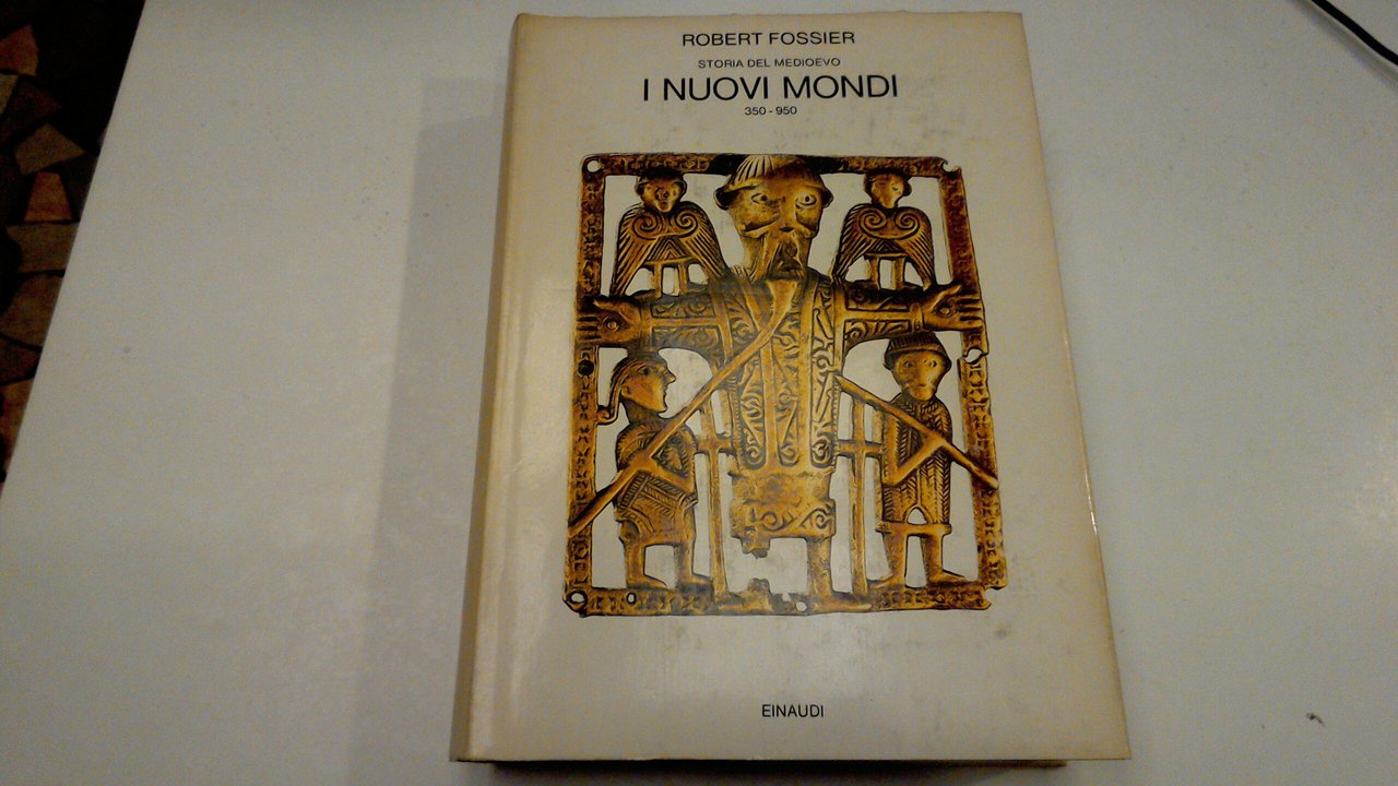 Storia del Medioevo - volume 1 - I nuovi mondi …