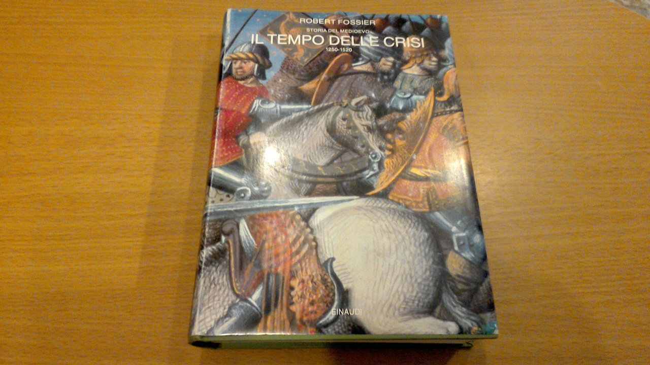 Storia del Medioevo - volume 3 - Il tempo delle …