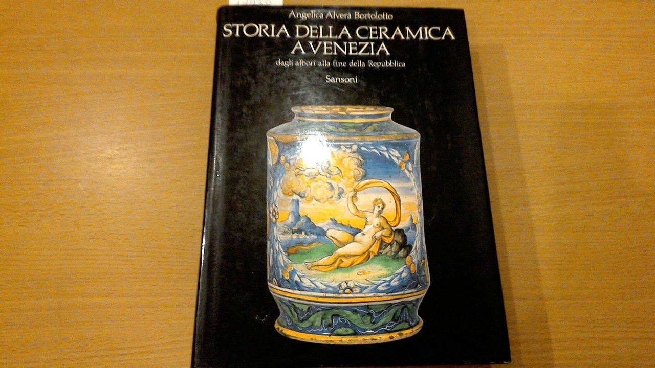 Storia della ceramica a Venezia - dagli albori alla fine …