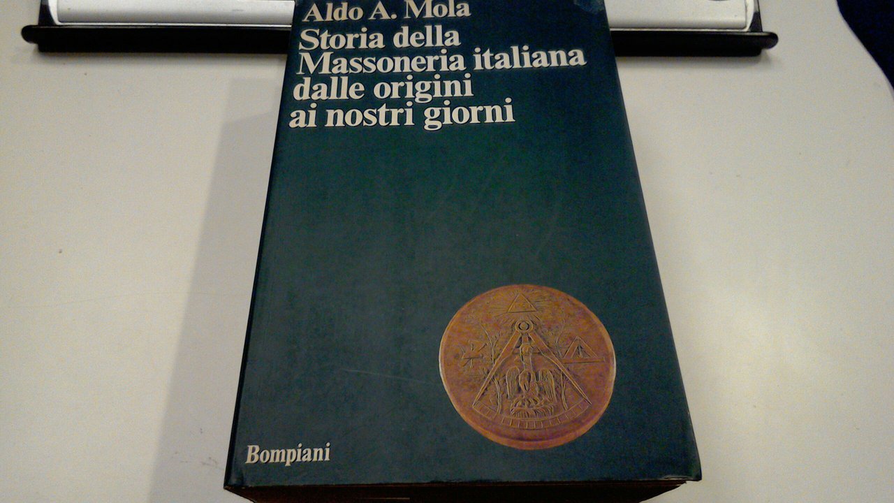 Storia della Massoneria italiana dalle origini ai nostri giorni