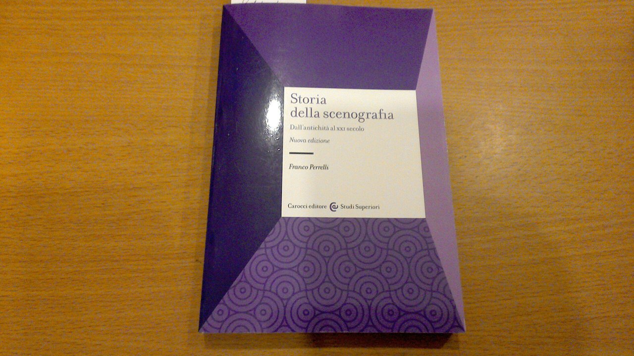 Storia della scenografia - dall'antichità al XXI secolo