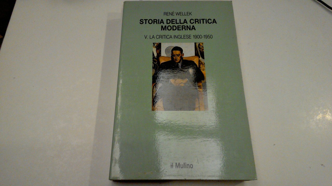 Storia delle critica moderna vol. V - la critica inglese …