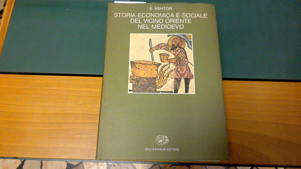 Storia economica e sociale del vicino Oriente nel Medioevo
