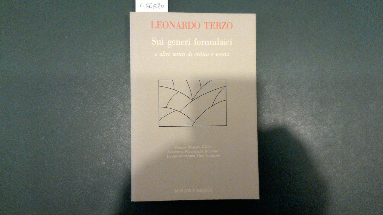 Sui generi formulaici e altri scritti di critica e teoria