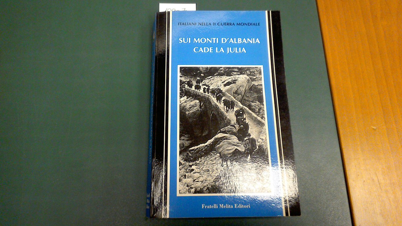 Sui monti d'Albania cade la Julia