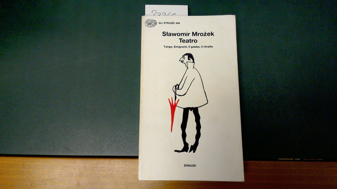 Teatro - Tango, Emigranti, Il gobbo, Il ritratto