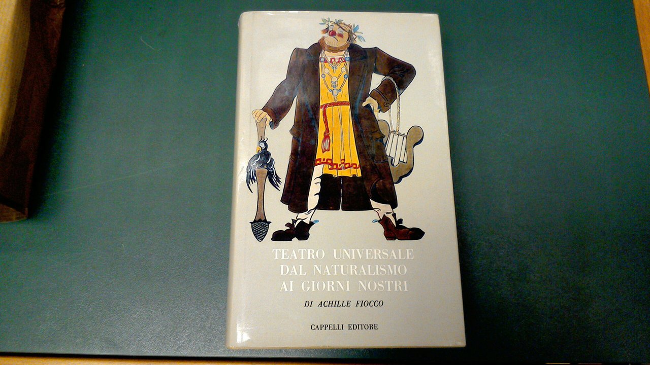 Teatro universale dal Naturalismo ai giorni nostri