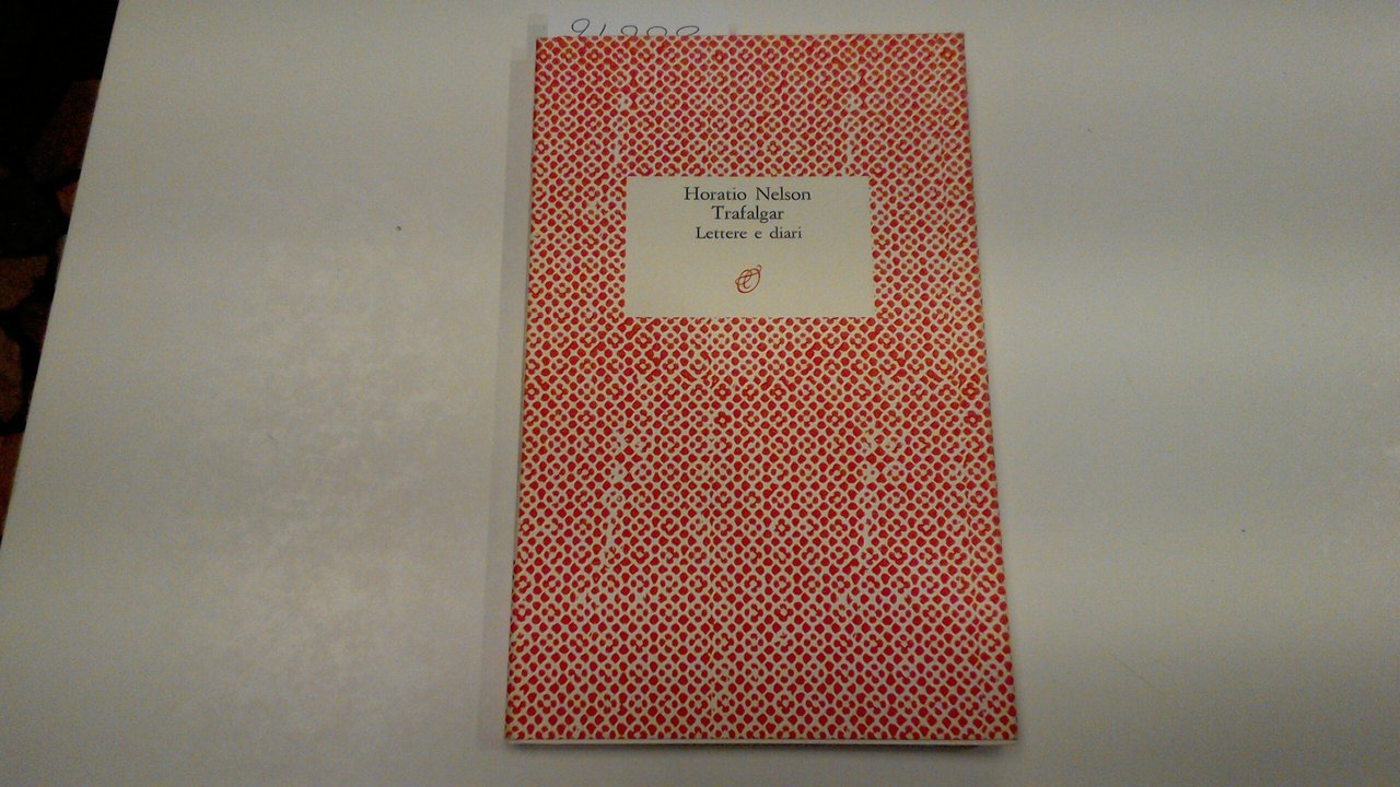 Trafalgar - lettere e diari