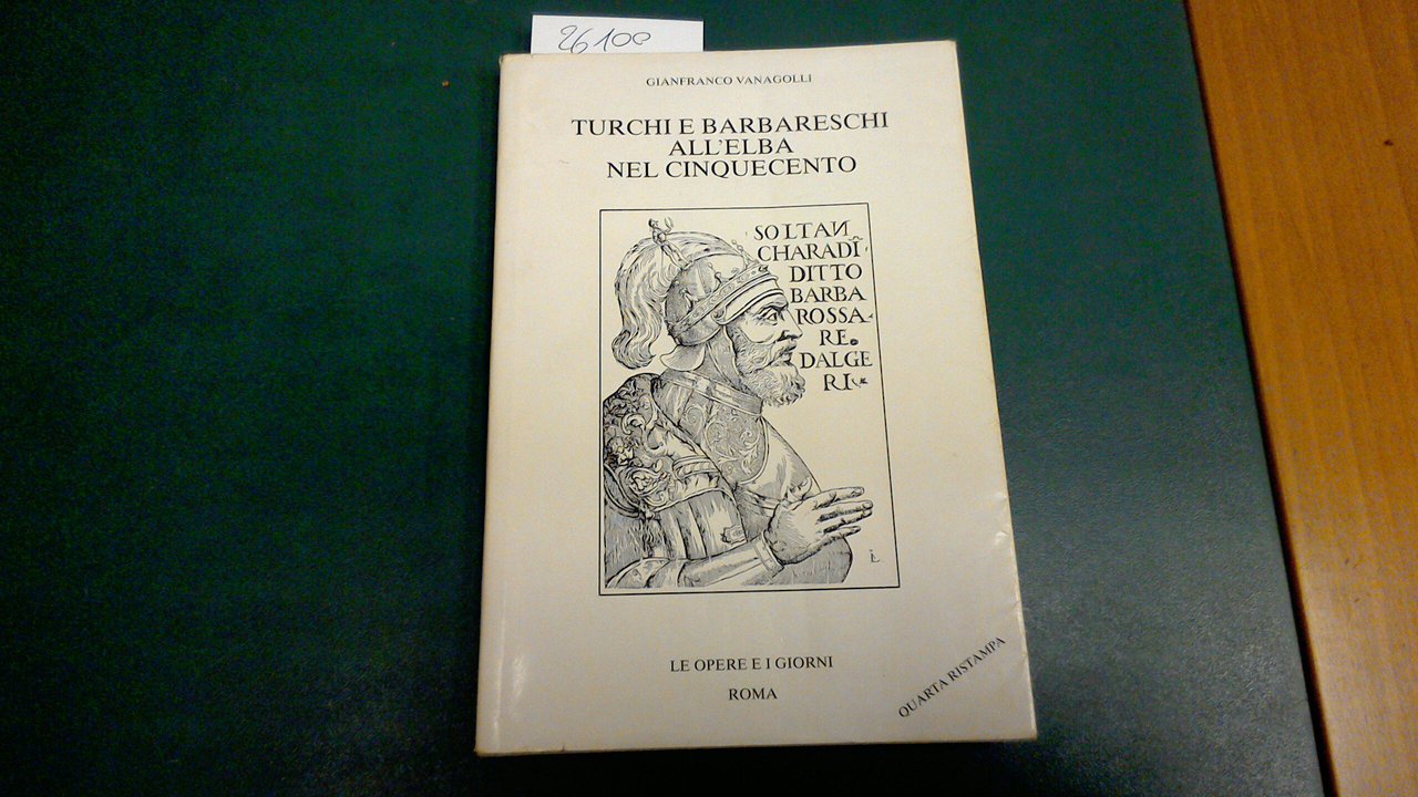 Turchi e barbareschi all'Elba nel Cinquecento