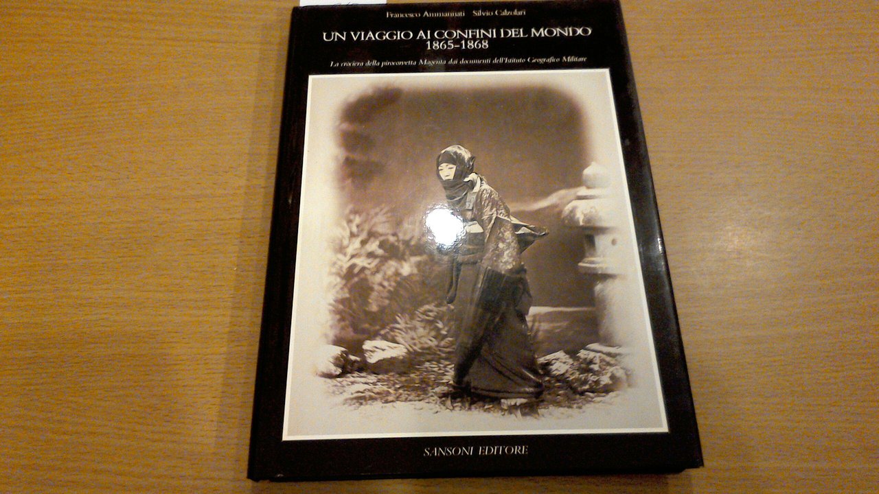 Un viaggio ai confini del mondo 1865-1868