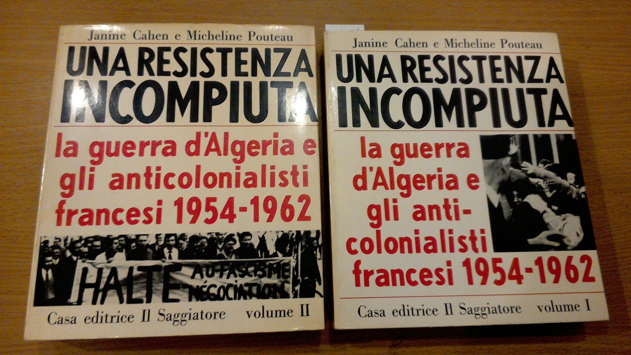 Una resistenza incompiuta - la Guerra d'Algeria e gli anticolonialisti …