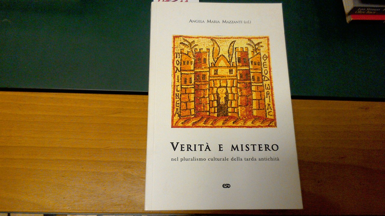 Verità e mistero nel pluralismo culturale della tarda antichità