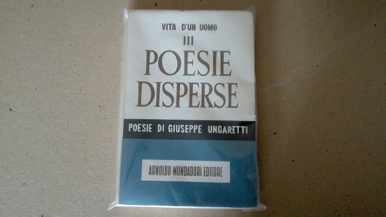 Vita di un uomo - Poesie disperse