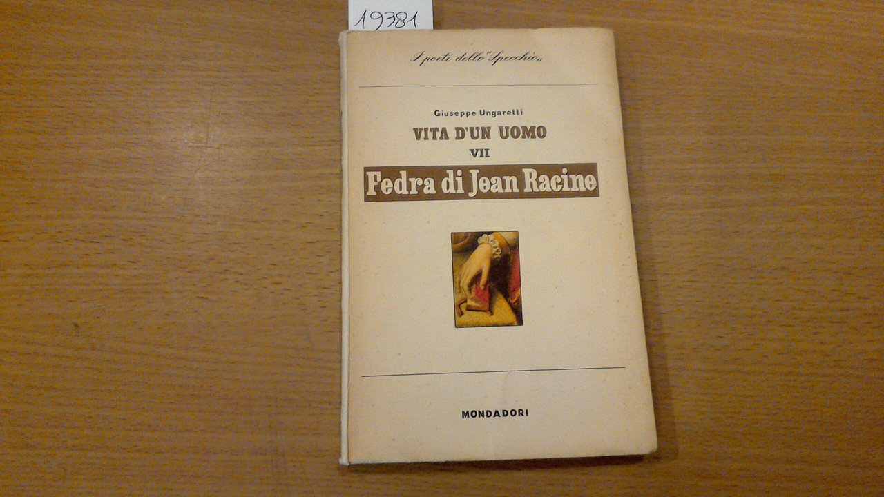 Vita di un uomo VII - Fedra di Jean Racine