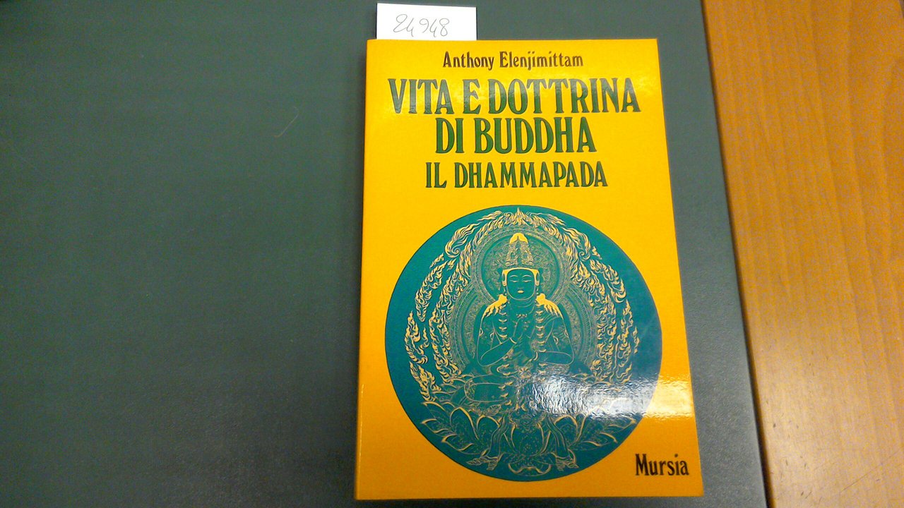 Vita e dottrina di Buddha - il dhammapada