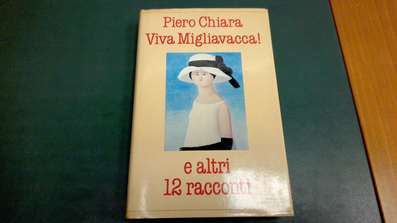 Viva Migliavacca! e altri 12 racconti