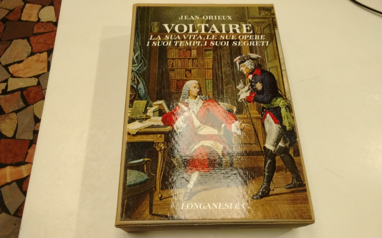 Voltaire - la sua vita, le sue opere, i suoi …