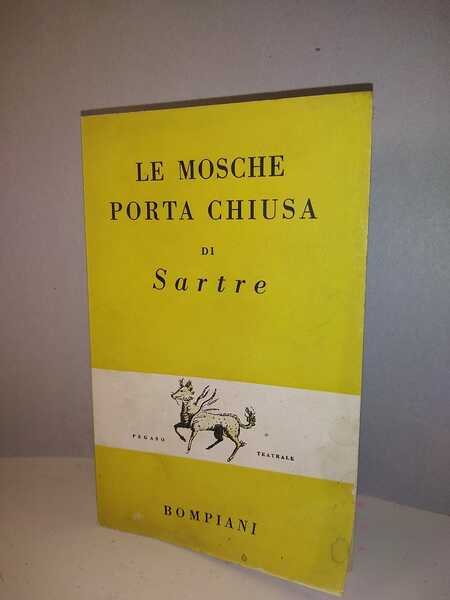 LE MOSCHE. PORTA CHIUSA