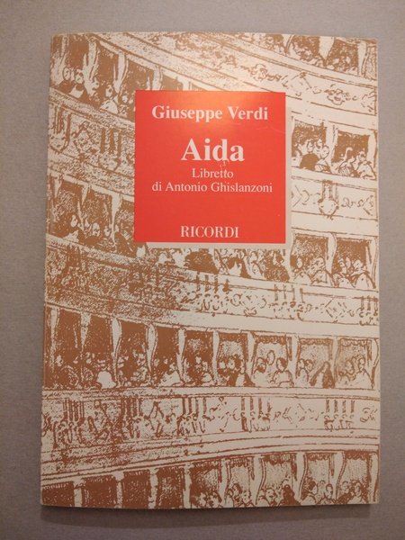 AIDA LIBRETTO DI ANTONIO GHISLANZONI