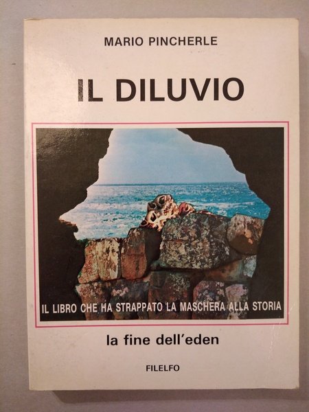 IL DILUVIO LA FINE DELL'EDEN (LIBRO AUTOGRAFATO)