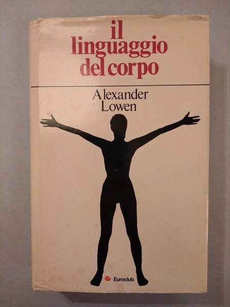 IL LINGUAGGIO DEL CORPO