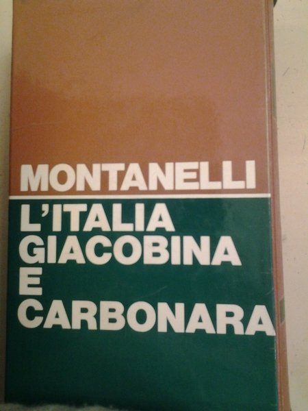 L'ITALIA GIACOBINA E CARBONARA