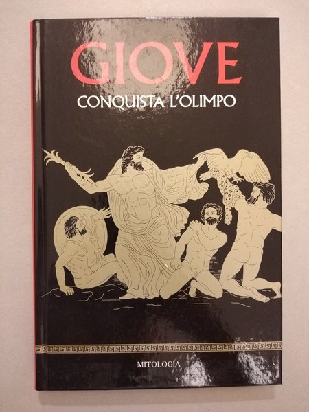 GIOVE CONQUISTA L'OLIMPO