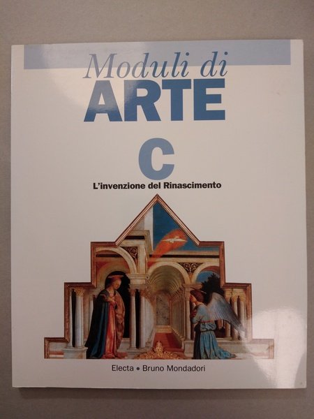 MODULI DI ARTE: C. L'INVENZIONE DEL RINASCIMENTO. PER LE SCUOLE …