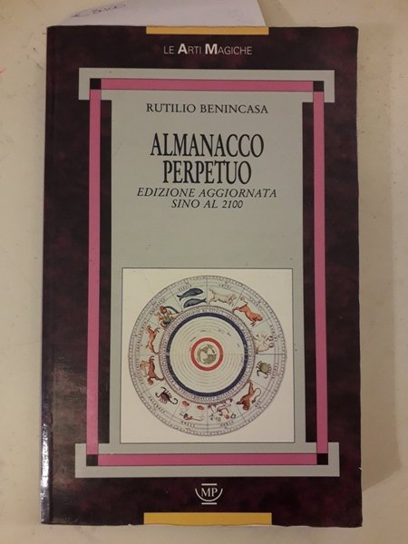 ALMANACCO PERPETUO. EDIZIONE AGGIORNATA SINO AL 2100