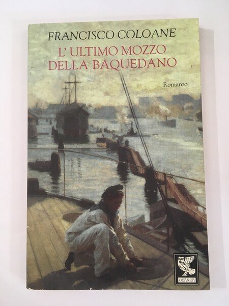 L'ULTIMO MOZZO DELLA BAQUEDANO