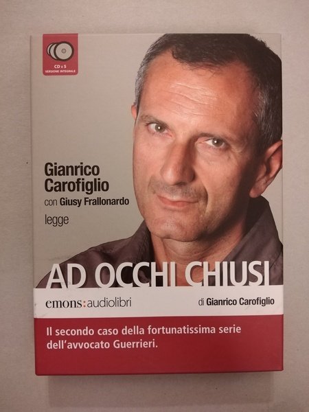 AD OCCHI CHIUSI LETTO DA GIANRICO CAROFIGLIO. AUDIOLIBRO. 6 CD …