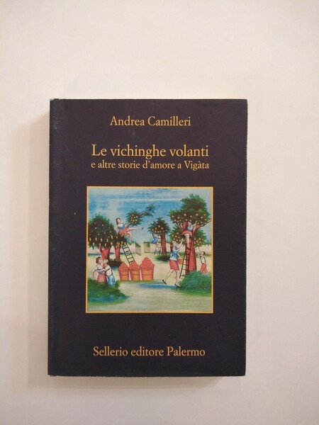 LE VICHINGHE VOLANTI E ALTRE STORIE D'AMORE A VIGATA