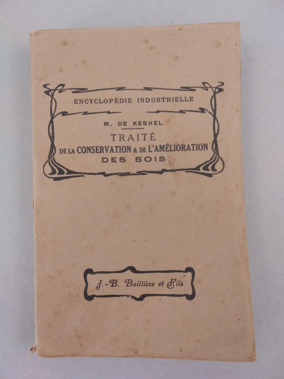 TRAITE DE LA CONSERVATION & DE L'AMELIORATION DES BOIS - …