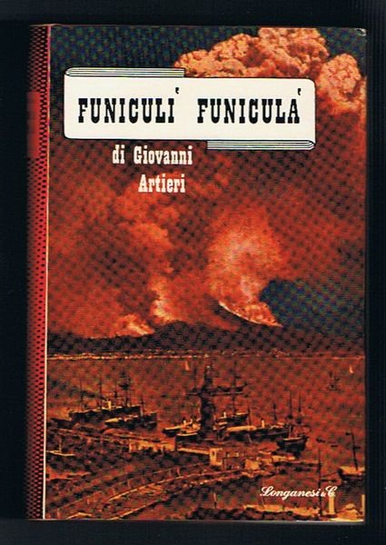 Il Vesuvio col pennacchio ovvero Funiculì funiculà