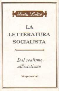 La letteratura socialista Dal realismo all'estetismo | Immagine Gallery 1