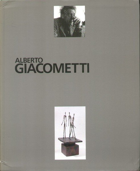 ALBERTO GIACOMETTI SCULPTURES - PEINTURES - DESSINS