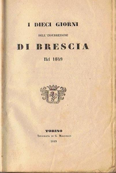 I dieci giorni dell'insurrezione di Brescia nel 1849