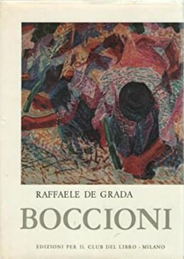 Boccioni Il mito del moderno 24 Tavole a colori e …