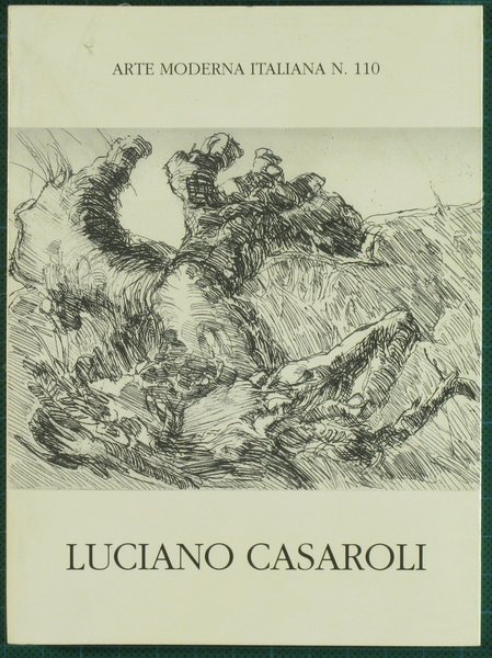 Luciano Casaroli. Incisioni dal 1955 al 1995