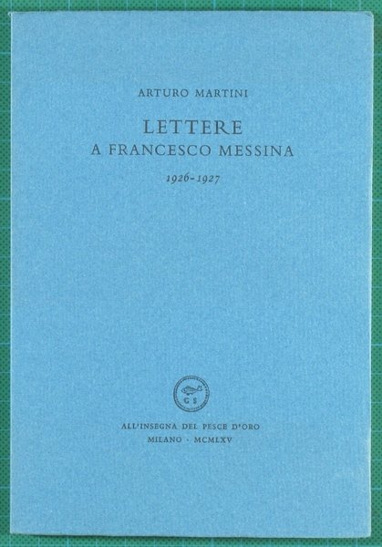 Arturo Martini Lettere a Francesco Messina 1926 1927