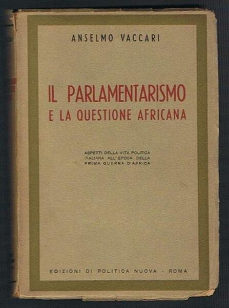 Il parlamentarismo e la questione africana. Aspetti della vita politica …