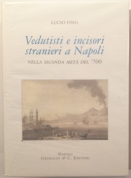 Vedutisti e incisori stranieri a Napoli nella seconda metà del …