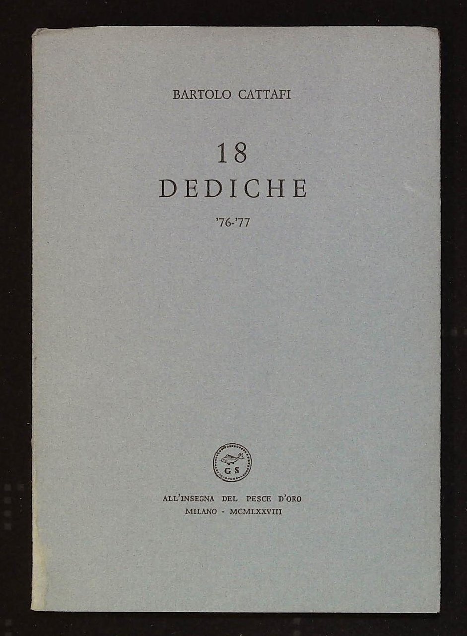 18 dediche. '76-'77. Firma autografa dell'autore