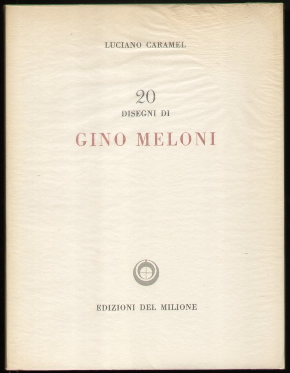 20 venti disegni di Gino Meloni