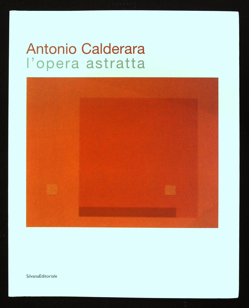 Antonio Calderara. L'opera astratta | Immagine principale